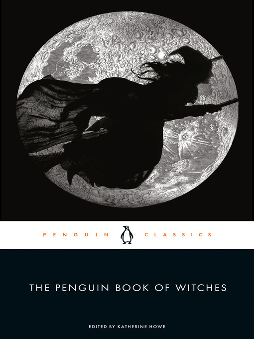 Title details for The Penguin Book of Witches by Katherine Howe - Available